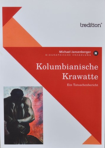 Kolumbianische Krawatte - Jansenberger, Michael