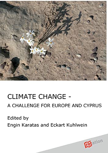 CLIMATE CHANGE - A CHALLENGE FOR EUROPE AND CYPRUS - Karatas, Engin|Kuhlwein, Eckart