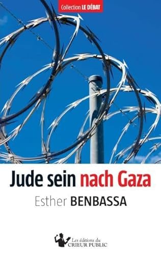 Jude Sein Nach Gaza (German Edition) (9783868508321) by Benbassa, Esther