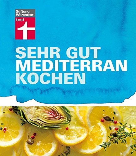 Sehr gut mediterran kochen - Christian Soehlke, Dorothee Soehlke-Lennert