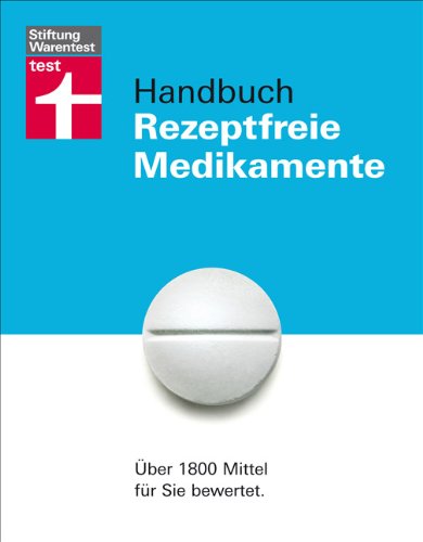 Imagen de archivo de Handbuch Rezeptfreie Medikamente: ber 1800 Mittel fr Sie bewertet a la venta por medimops