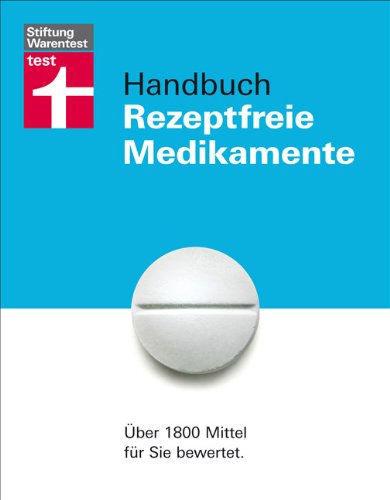 Stock image for Handbuch Rezeptfreie Medikamente: ber 1800 Mittel fr Sie bewertet for sale by medimops
