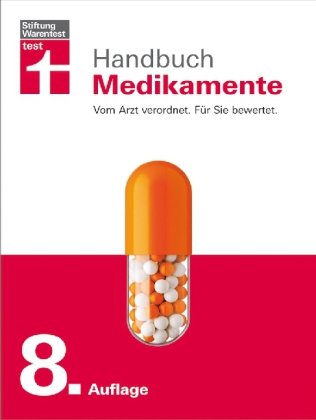 Stock image for Handbuch Medikamente: Vom Arzt verordnet. Fr Sie bewertet. for sale by medimops
