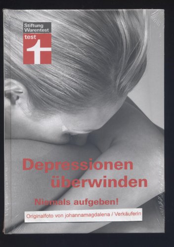 9783868511321: Depressionen berwinden - Niemals aufgeben!