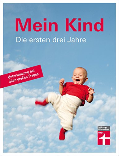 Stock image for Mein Kind: Die ersten drei Jahre for sale by medimops