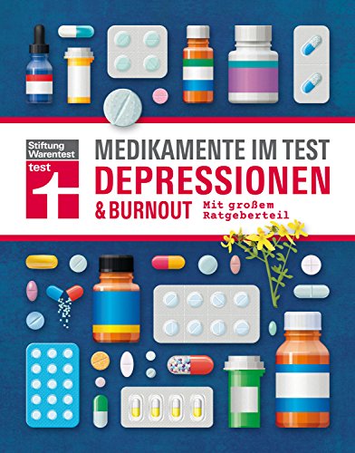 Stock image for Medikamente im Test - Depressionen & Burnout: Alle wichtigen Prparate geprft und bewertet I Mit groem Ratgeberteil I Von Stiftung Warentest for sale by medimops