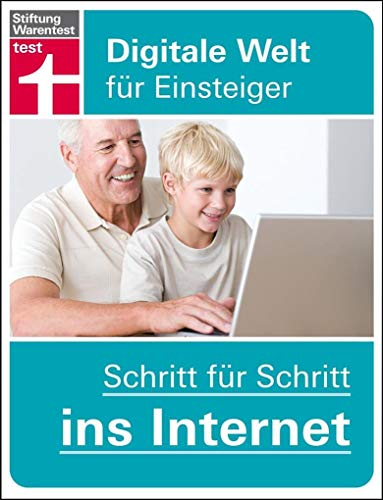 Stock image for Schritt fr Schritt ins Internet: Digitale Welt fr Einsteiger for sale by Ammareal