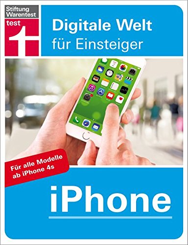 Stock image for iPhone: Digitale Welt f?r Einsteiger for sale by Reuseabook