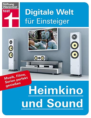 Stock image for Heimkino und Sound: Musik, Filme, Serien perfekt genieen for sale by Ammareal