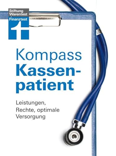 Stock image for Kompass Kassenpatient: Leistungen, Rechte, optimale Versorgung for sale by medimops