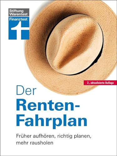 Stock image for Der Renten-Fahrplan: Frher aufhren, richtig planen, mehr rausholen for sale by medimops