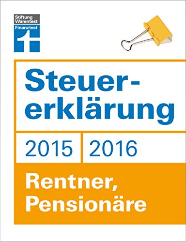 Beispielbild fr Steuererklrung 2015/2016 - Rentner, Pensionre zum Verkauf von medimops