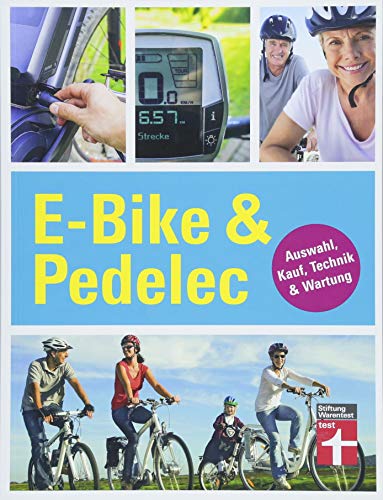 Stock image for E-Bike & Pedelec: Auswahl, Kauf, Technik & Wartung for sale by Ammareal