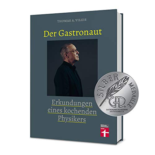 Stock image for Der Gastronaut: Erkundungen eines kochenden Physikers for sale by medimops