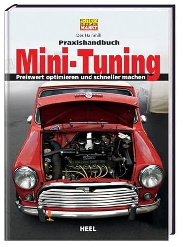 Praxishandbuch Mini-Tuning: Preiswert optimieren und schneller machen (9783868520316) by Hammill, Des