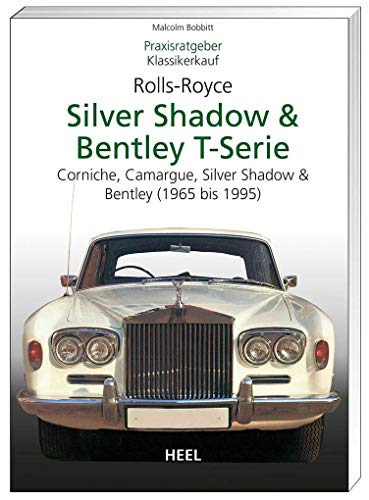 Stock image for Praxisratgeber Klassikerkauf Rolls-Royce Silver Shadow, Bentley T-Series for sale by GreatBookPrices
