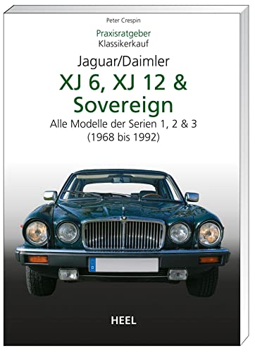 Beispielbild fr Praxisratgeber Klassikerkauf JaguarDaimler XJ6, XJ12 &amp; Sovereign zum Verkauf von Blackwell's