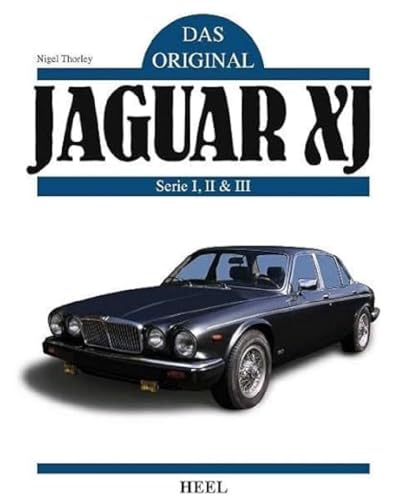 Beispielbild fr Das Original: Jaguar XJ: Serie I, II & III zum Verkauf von medimops