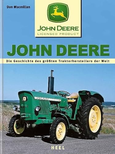 Imagen de archivo de John Deere: Die Geschichte des grten Traktorherstellers der Welt a la venta por medimops