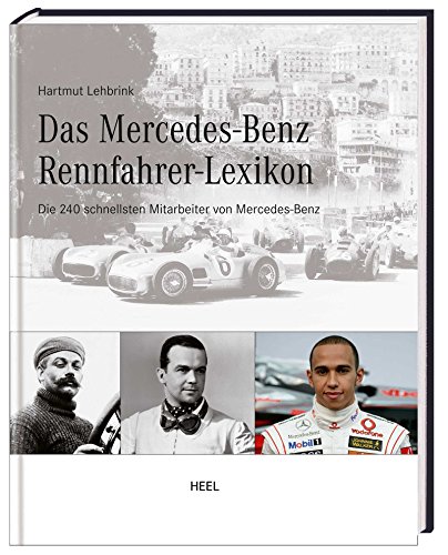 Beispielbild fr Mercedes-Benz Rennfahrerlexikon: Die 240 schnellsten Mitarbeiter von Mercedes - Benz zum Verkauf von AwesomeBooks