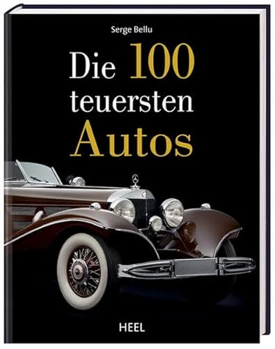 Beispielbild fr Die 100 teuersten Autos zum Verkauf von medimops