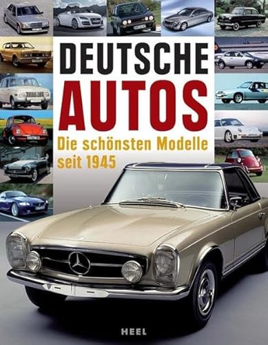 Stock image for Deutsche Autos: Die schnsten Modelle seit 1945 for sale by medimops