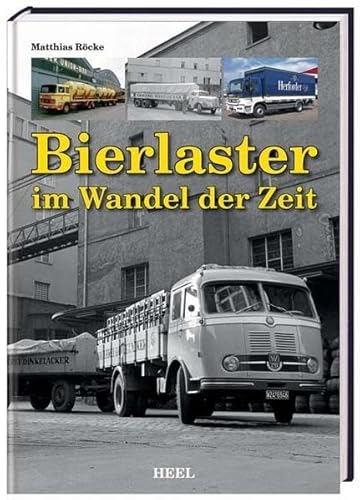 Beispielbild fr Bierlaster im Wandel der Zeit zum Verkauf von Books From California