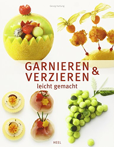 Stock image for Garnieren und Verzieren leicht gemacht for sale by Wonder Book