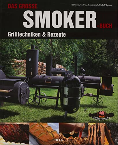 Beispielbild fr Das groe Smokerbuch: Grilltechniken & Rezepte zum Verkauf von Books From California