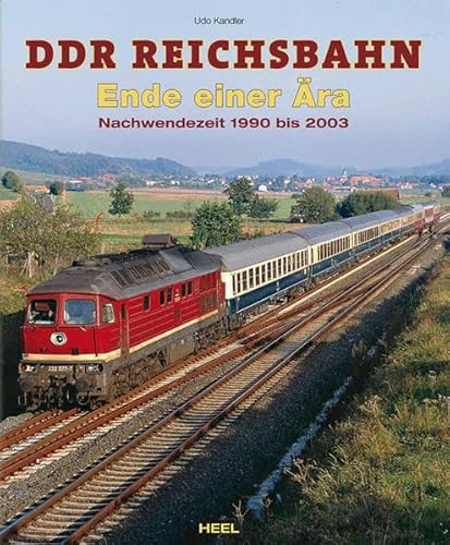 Beispielbild fr DDR-Reichsbahn - Ende einer ra: Nachwendezeit 1990 bis 2003 zum Verkauf von medimops