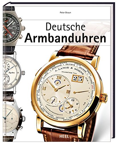 Deutsche Armbanduhren - Peter Braun