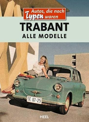 Beispielbild fr Trabant: Alle Modelle zum Verkauf von medimops