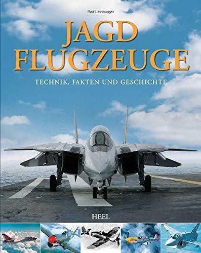 Beispielbild fr Jagdflugzeuge: Technik, Fakten und Geschichte zum Verkauf von medimops