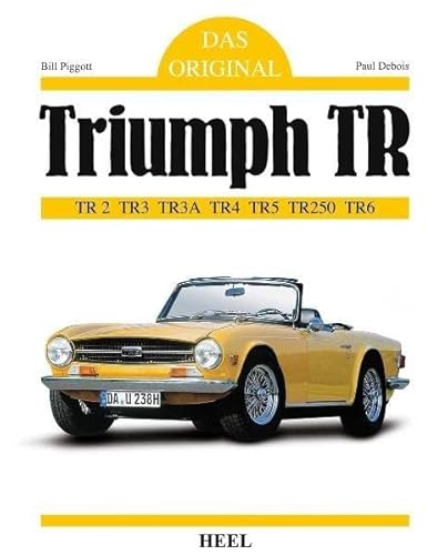 9783868524369: Triumph TR: TR2 TR3 TR3A TR4 TR5 TR250 TR6