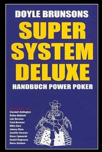 Super System Deluxe: Handbuch Power Poker (9783868524390) by Brunson, Doyle