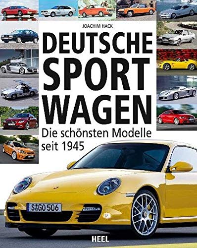 Beispielbild fr Deutsche Sportwagen: Die schnsten Modelle seit 1945 zum Verkauf von medimops