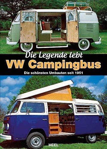 Beispielbild fr VW Campingbus - Die Legende lebt: Die schnsten Umbauten seit 1951 zum Verkauf von medimops