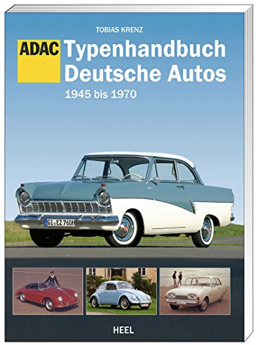 Beispielbild fr Typenhandbuch Deutsche Autos 1945 bis 1970: Edition ADAC zum Verkauf von medimops