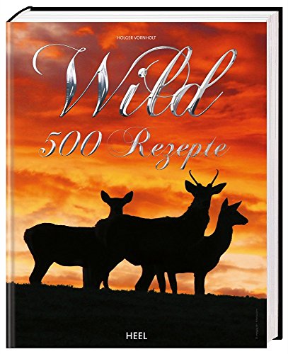 Beispielbild fr Wild: 500 Rezepte zum Verkauf von medimops