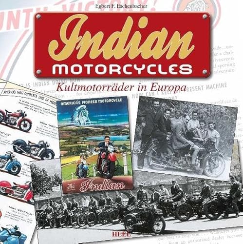 Stock image for Eschenbacher: Indian Motorcycles: Kultmotorrder in Europa for sale by McBook