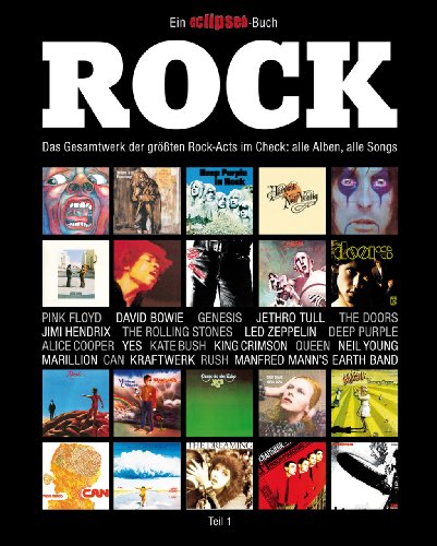 9783868526462: Rock: Das Gesamtwerk der grten Rock-Acts im Check: Alle Alben, alle Songs. Ein Eclipsed-Buch