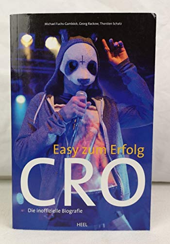 Stock image for Cro - Easy zum Erfolg: Die inoffizielle Biografie for sale by medimops