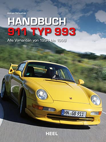 9783868526929: Handbuch 911 Typ 993: Alle Varianten von 1994 bis 1998