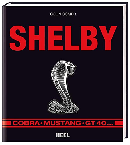 9783868528107: Shelby: Cobra, Mustang, GT 40