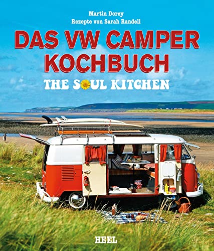 9783868528176: Das VW Camper Kochbuch: The Soul Kitchen