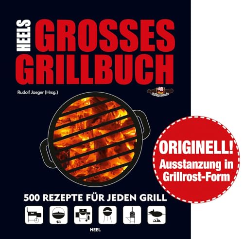 Beispielbild fr Heels groes Grillbuch: 500 Rezepte fr jeden Grill zum Verkauf von medimops