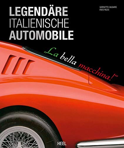 Stock image for Legendre italienische Automobile: La bella macchina for sale by medimops