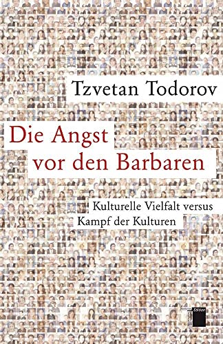 Beispielbild fr Die Angst vor den Barbaren. Kulturelle Vielfalt versus Kampf der Kulturen, zum Verkauf von modernes antiquariat f. wiss. literatur