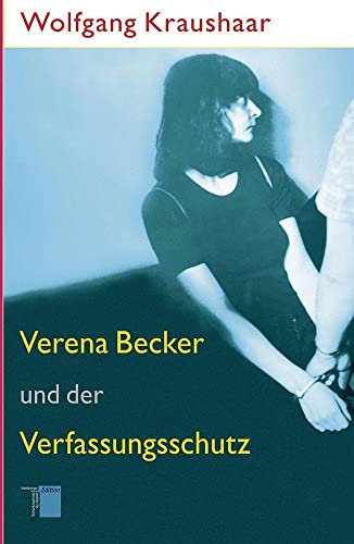 9783868542271: Verena Becker und der Verfassungsschutz