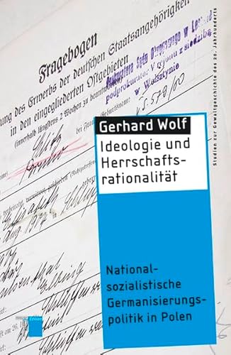 9783868542455: Ideologie und Herrschaftsrationalitt: Nationalsozialistische Germanisierungspolitik in Polen